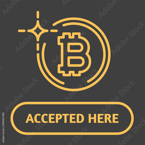 Bitcoin accepted here sign