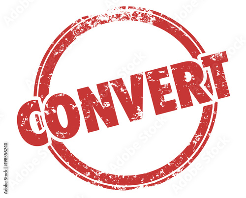 Convert Customer Sale Close Deal Conversion Round Stamp Illustration