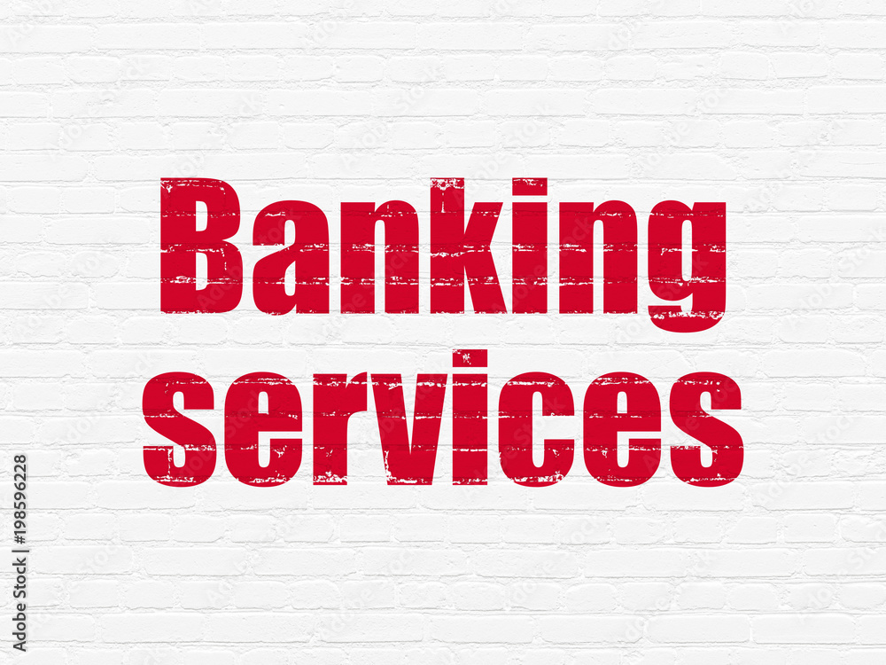 Money concept: Painted red text Banking Services on White Brick wall background Money concept: Painted red text Banking Services on White Brick wall background