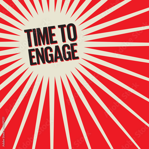 Time To Engage