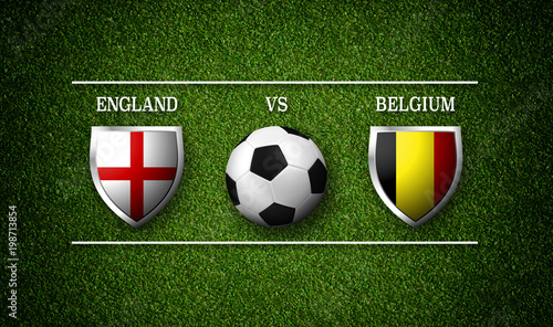 Football Match schedule, England vs Belgium, flags of countries and soccer ball - 3D rendering