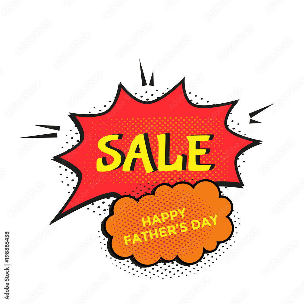Happy Father's Day sale. Vector illustration comic text speech