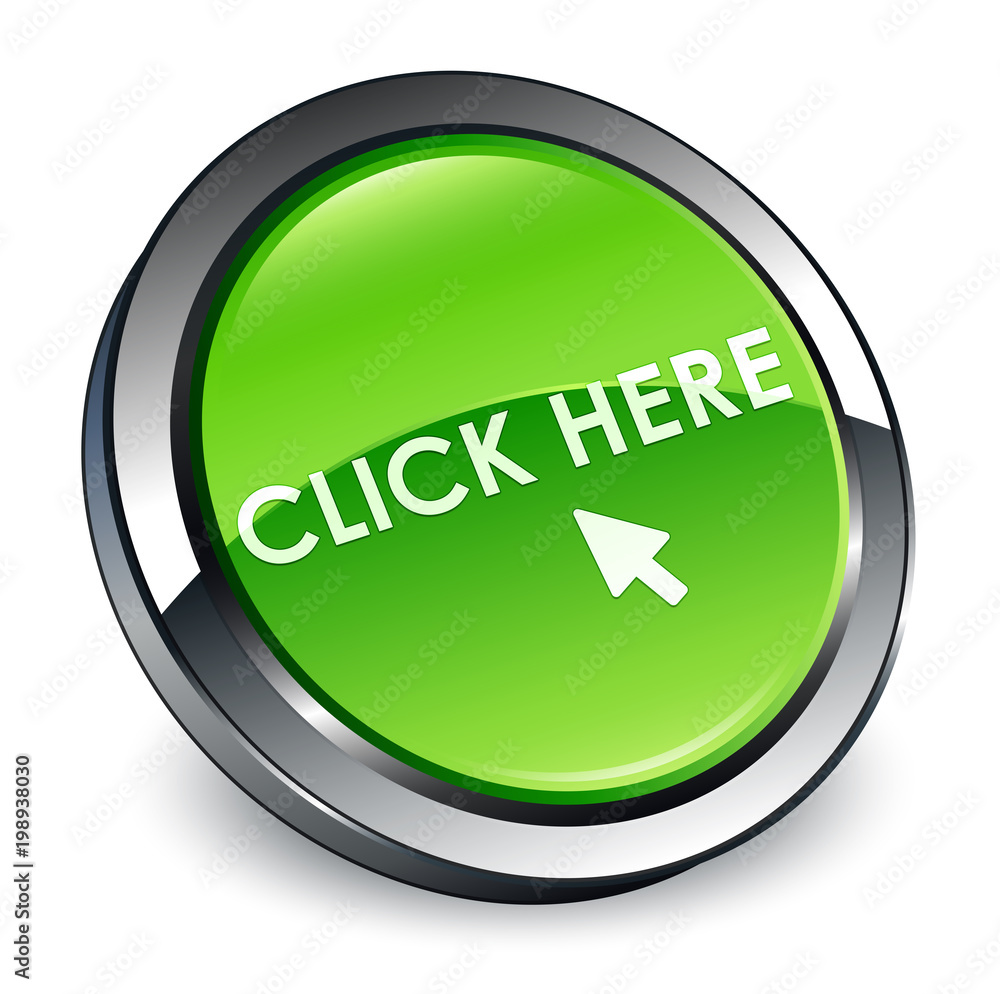 Click here 3d green round button Click here 3d green round button