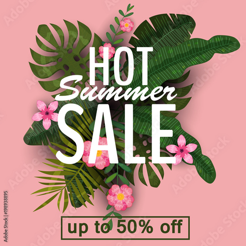 Design of a banner with a logo of hot summer sale. Offer for promotion with summer tropical plants, leaves and flower decoration. Vector, illustration, isolated