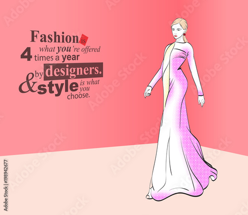 Stylish fashion model. Fashion girl Sketch. The girl in a fashionable pink dress. . Illustration with a fashionable quote.