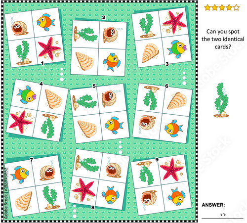 Visual logic puzzle underwater life themed: Find the two identical cards with algae, shells, crabs, starfish and fish. Answer included.
