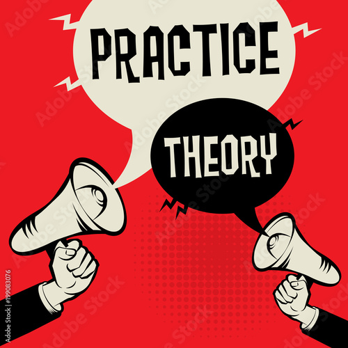 Practice versus Theory