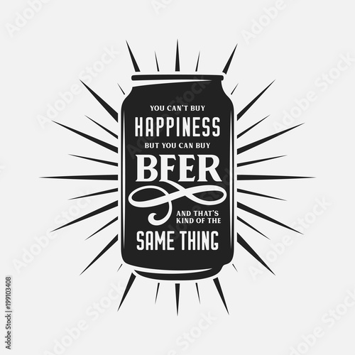 Beer related typography quote. Vector vintage illustration.