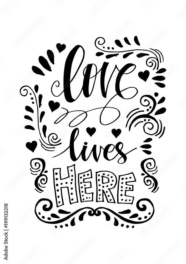 Love lives here hand written lettering 