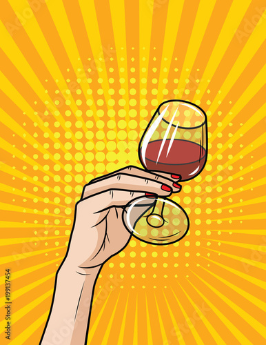 Vector retro illustration pop art comic style of a glass with red wine. Hand with glass of alcohol