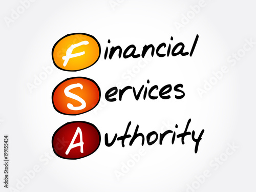 FSA - Financial Services Authority acronym, business concept background