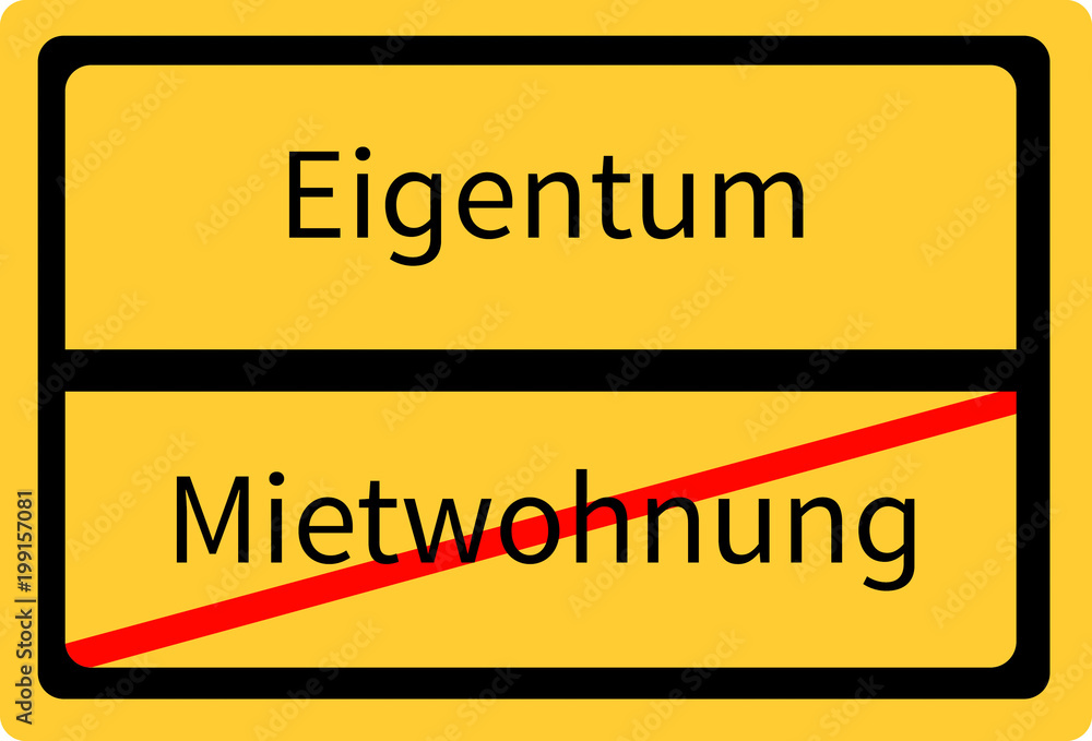Eigentum erwerben auf Ortsschild Eigentum erwerben auf Ortsschild