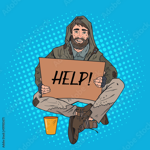 Pop Art Homeless Man. Male Beggar with Sign Cardboard Ask for Help. Poverty Concept. Vector illustration