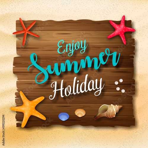 Enjoy summer holidays background with a wooden sign for text and seashell