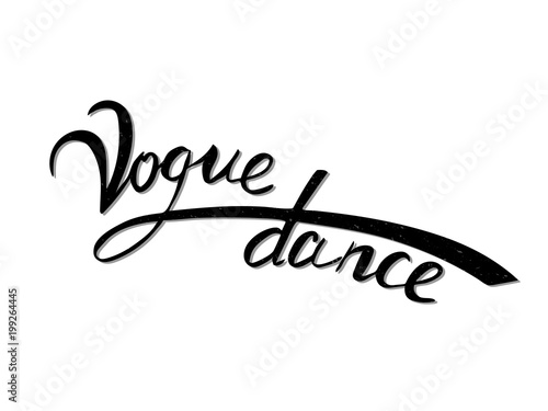 vector hand lettering Vogue dance. a new dance direction. isolated black text on white background with texture. Vector illustration EPS 10