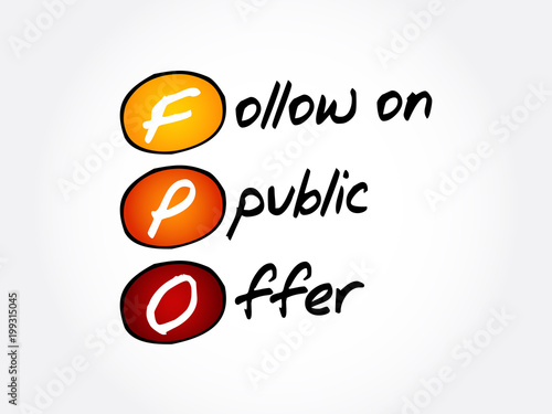 FPO – Follow on Public Offer acronym, business concept background