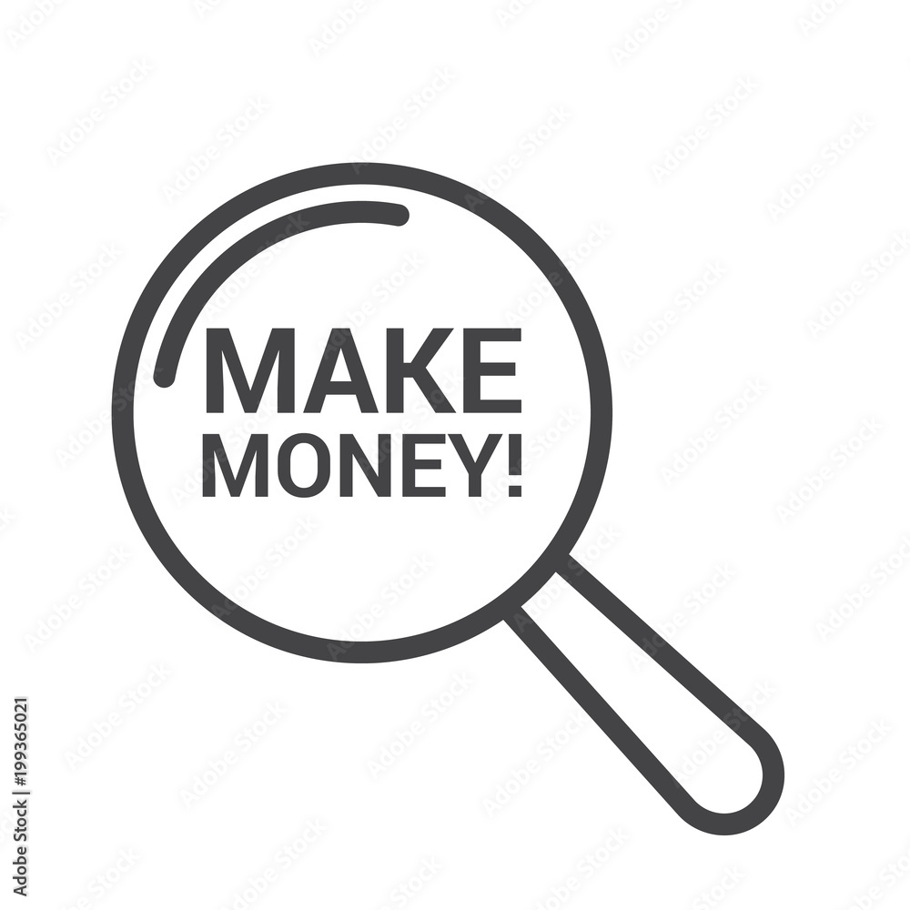 Finance Concept: Magnifying Optical Glass With Words Make Money! Finance Concept: Magnifying Optical Glass With Words Make Money!