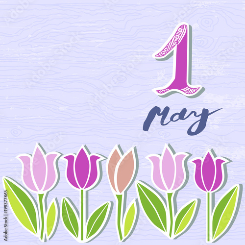 First of May text isolated on background with flowers. Template for International Labor Day, invitation, greeting card, web, postcard.