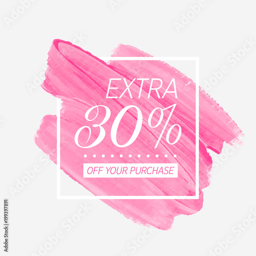 Extra Sale 30% off sign over watercolor art brush stroke paint abstract background vector illustration. Perfect acrylic design for a shop and sale banners.
