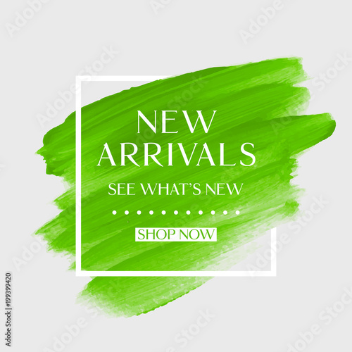 New Arrivals sale text over art brush watercolor paint texture background vector illustration. Perfect acrylic design for a shop and sale banners.
