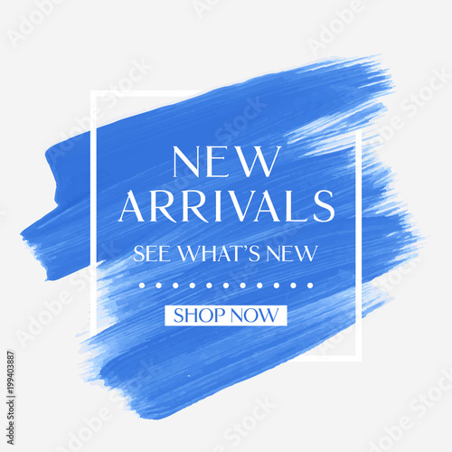 New Arrivals sale text over art brush watercolor paint texture background vector illustration. Perfect acrylic design for a shop and sale banners.