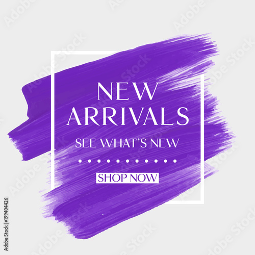 New Arrivals sale text over art brush watercolor paint texture background vector illustration. Perfect acrylic design for a shop and sale banners.