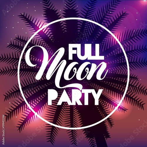 full moon party summer colors scene hug palm label shine vector illustration