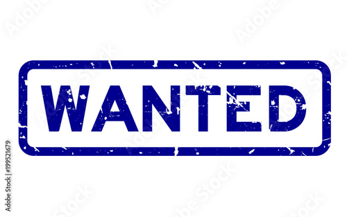 Grunge blue wanted wording square rubber seal stamp on white background