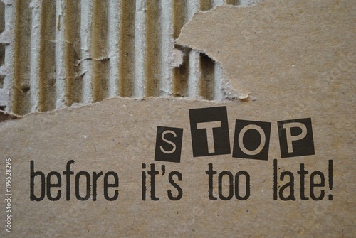 Tapety artystyczne Stop before it's too late!