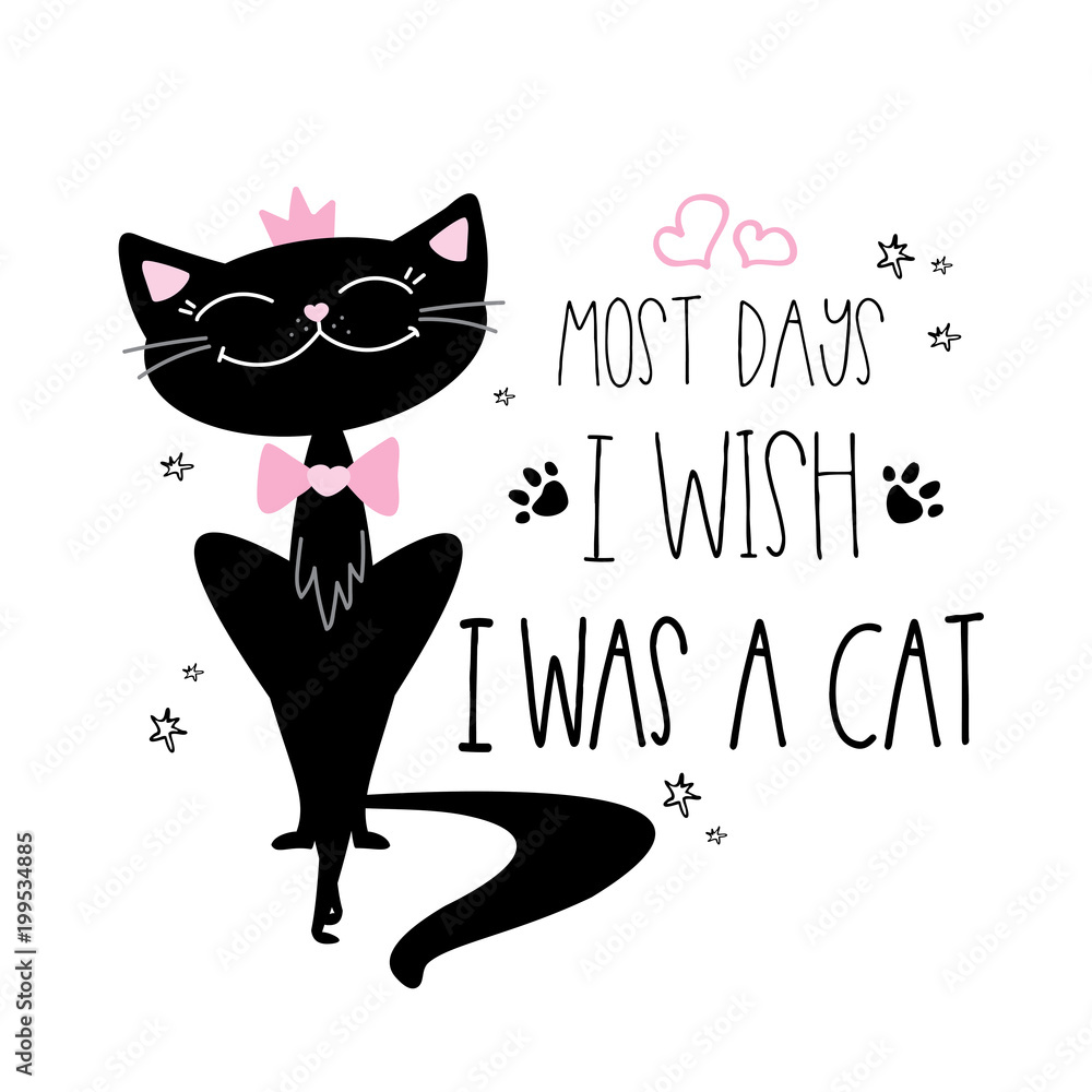 Plakat Czarny kot i letering - przez większość dnia żałuję, że nie jestem kotem