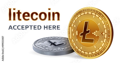 Litecoin. Accepted sign emblem. Crypto currency. Golden and silver coins with Litecoin symbol isolated on white background. 3D isometric Physical coins with text Accepted Here. Vector illustration.