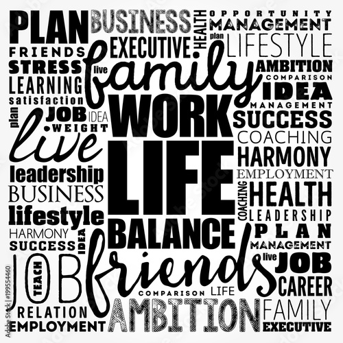 Work Life Balance word cloud collage , concept background