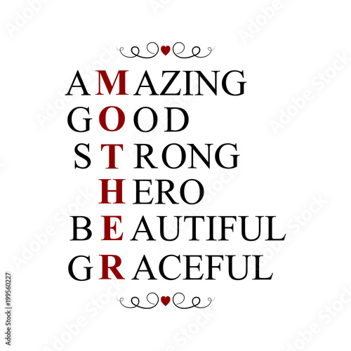 Mother amazing, good, strong, hero, beautiful, graceful. Happy mother's day 
acronym illustration