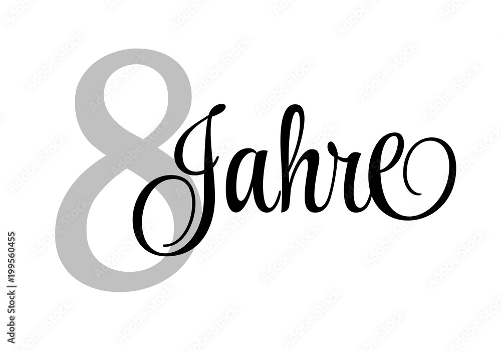 Naklejka premium 8 Jahre - Schriftzug 