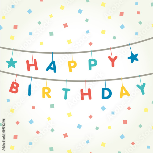 Garland that says happy birthday with multi-colored confetti. Vector illustration