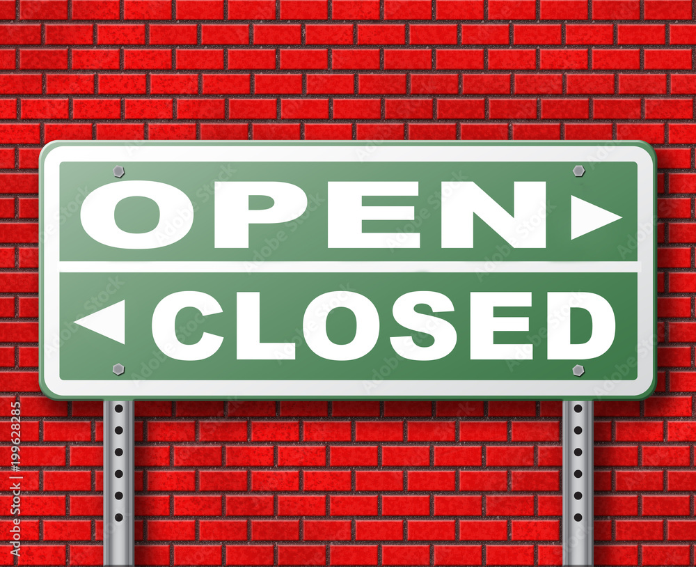 open or close opening hours or closing time start of new season or beginning no access and file or case closed open or close opening hours or closing time start of new season or beginning no access and file or case closed