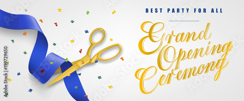 Grand opening ceremony, best party for all festive banner design with confetti and gold scissors cutting blue ribbon on white background. Lettering can be used for invitations, signs, announcements.