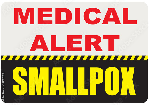 Sign Medical Alert - Smallpox