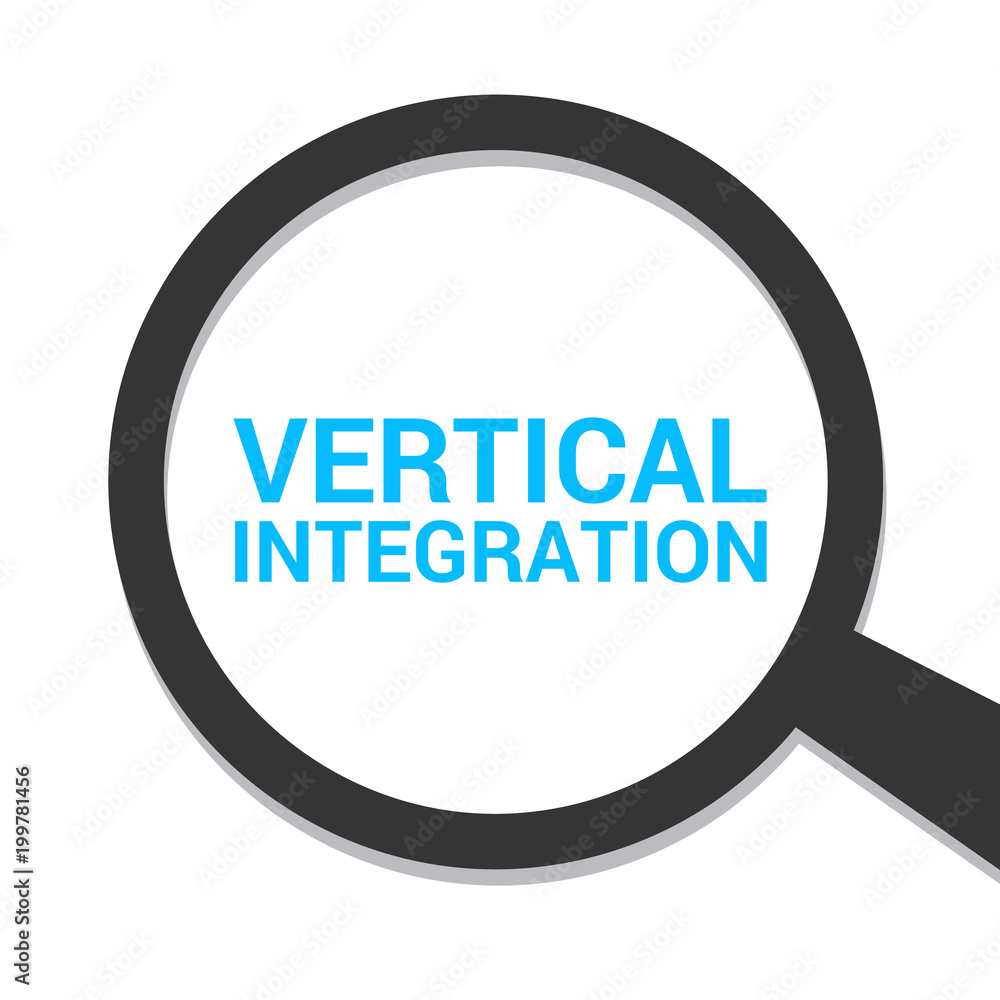 Business Concept: Magnifying Optical Glass With Words Vertical Integration Business Concept: Magnifying Optical Glass With Words Vertical Integration