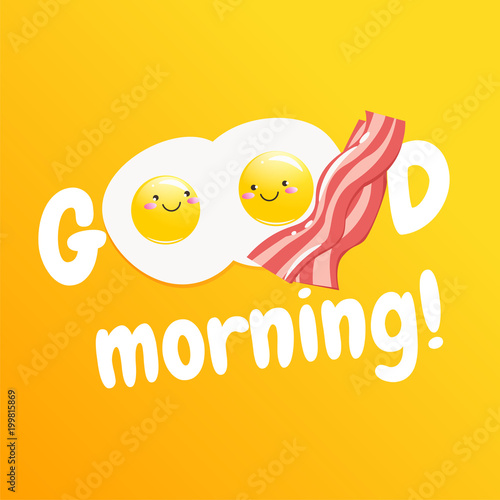 Good morning banner. Classic tasty  breakfast of scrambled eggs and bacon