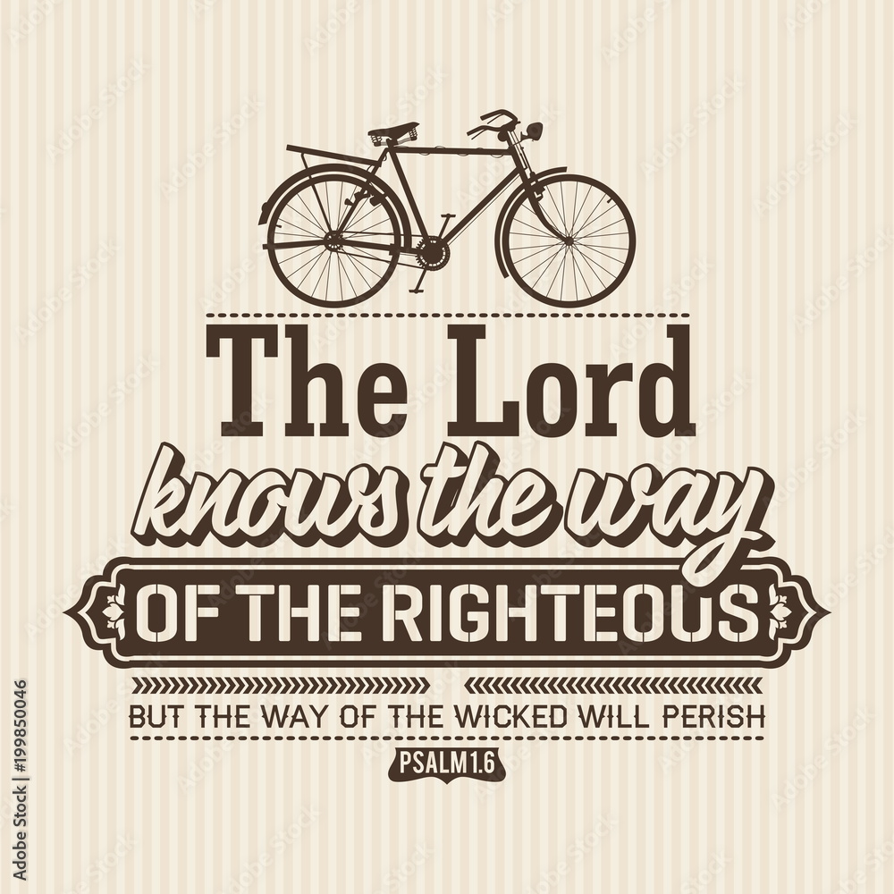 Fototapeta premium Christian print.The Lord knows the way of the righteous