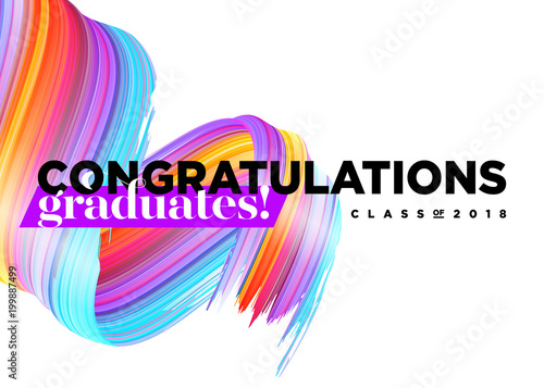 Congratulations Graduates Class of 2018 Vector Logo. Creative Party Invitation, Banner, Poster, Card. Background Design with Typography and Bright 3D Ink Spiral. Label for College Graduation Ceremony.
