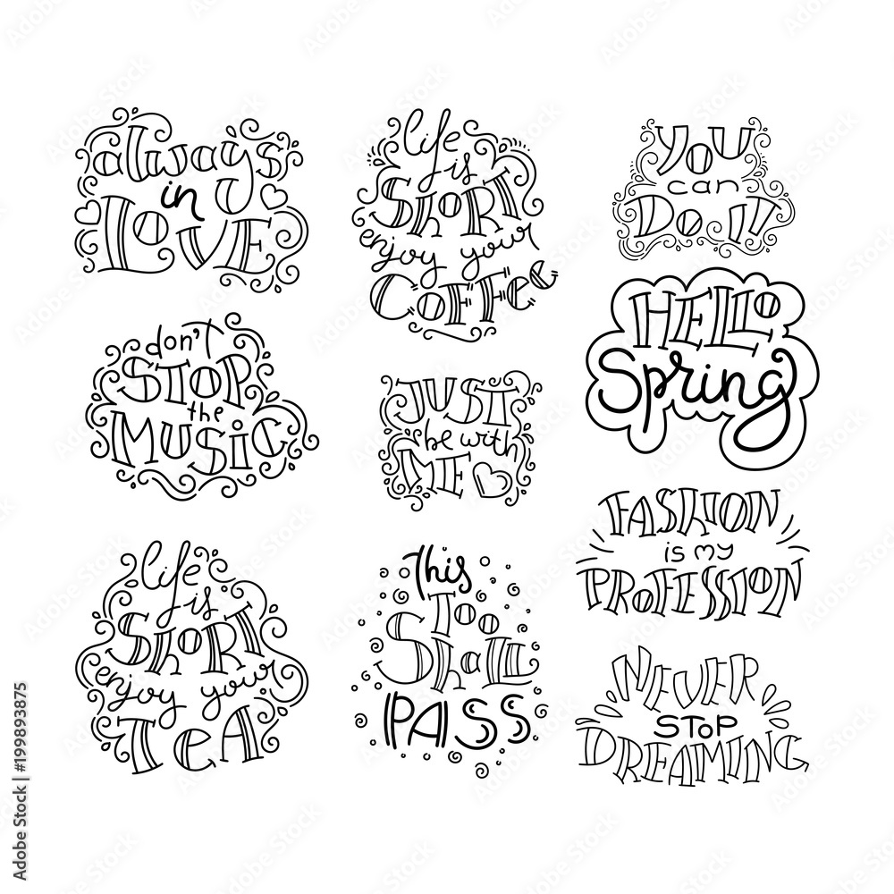Hand drawn modern images with hand-lettering and decoration elements. Inspirational quotes. Illustrations for prints on t-shirts and bags, posters, cards. Hand drawn modern images with hand-lettering and decoration elements. Inspirational quotes. Illustrations for prints on t-shirts and bags, posters, cards.