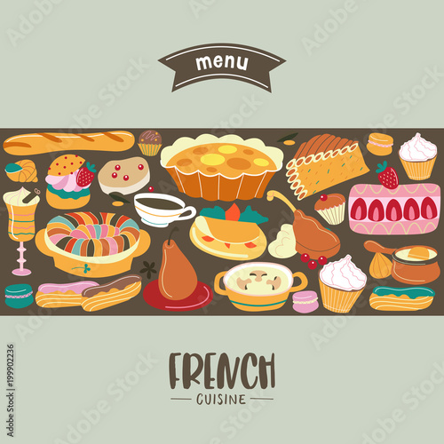 French cuisine. Menu. A set of French dishes and pastries.