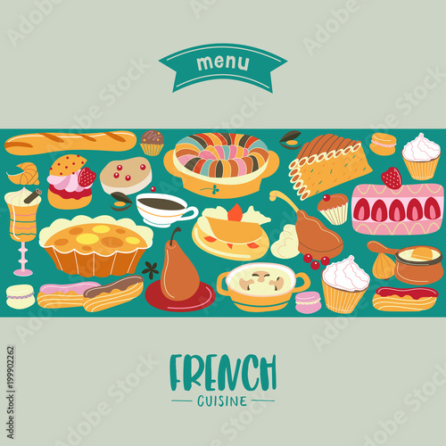 French cuisine. Menu. A set of French dishes and pastries.