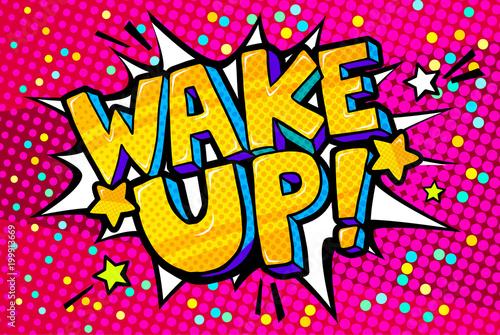 Speech bubble with wake up text.