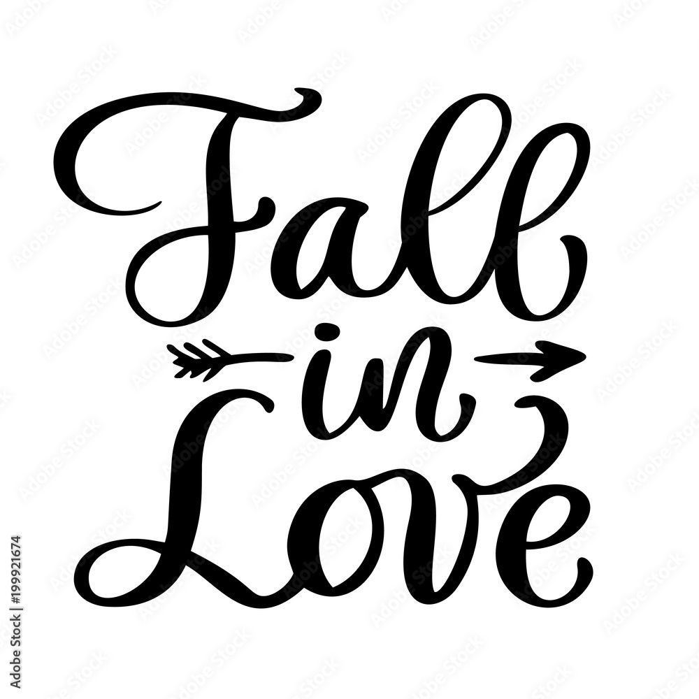 Fall in love postcard vector. Phrase for Valentine's day. Ink illustration. Modern brush calligraphy text. Isolated on white background Fall in love postcard vector. Phrase for Valentine's day. Ink illustration. Modern brush calligraphy text. Isolated on white background