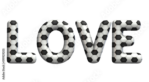Love word made from a football soccer ball texture. 3D Rendering