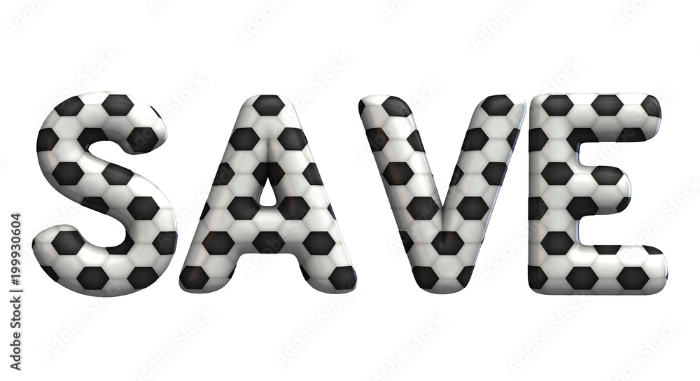 Save word made from a football soccer ball texture. 3D Rendering Save word made from a football soccer ball texture. 3D Rendering