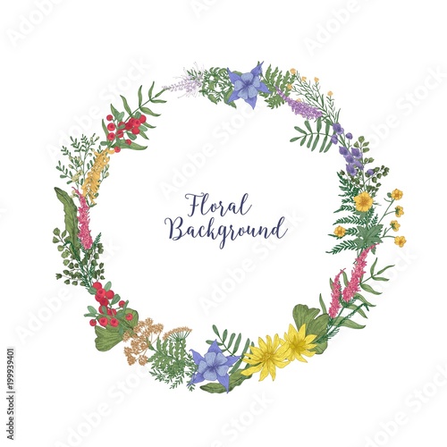 Beautiful hand drawn wreath or circular garland made of intertwined blooming meadow flowers and leaves. Decorative floral design element isolated on white background. Realistic vector illustration.